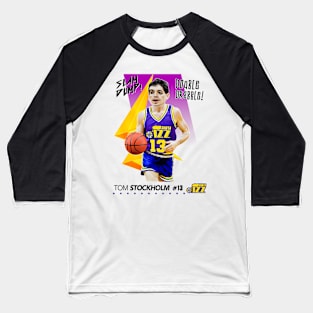 Dump Sports Basketball - Tom Stockholm Baseball T-Shirt